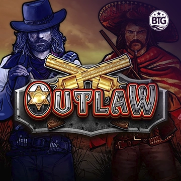 Bigtime : Outlaw - TROPICANA77